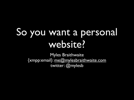 So you want a personal website?
