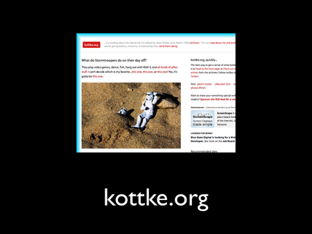Kottke.org is an example of this.